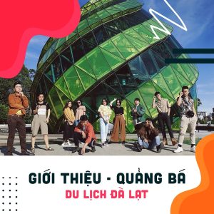 quảng bá Đà Lạt