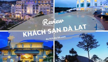Review Khách sạn Đà Lạt