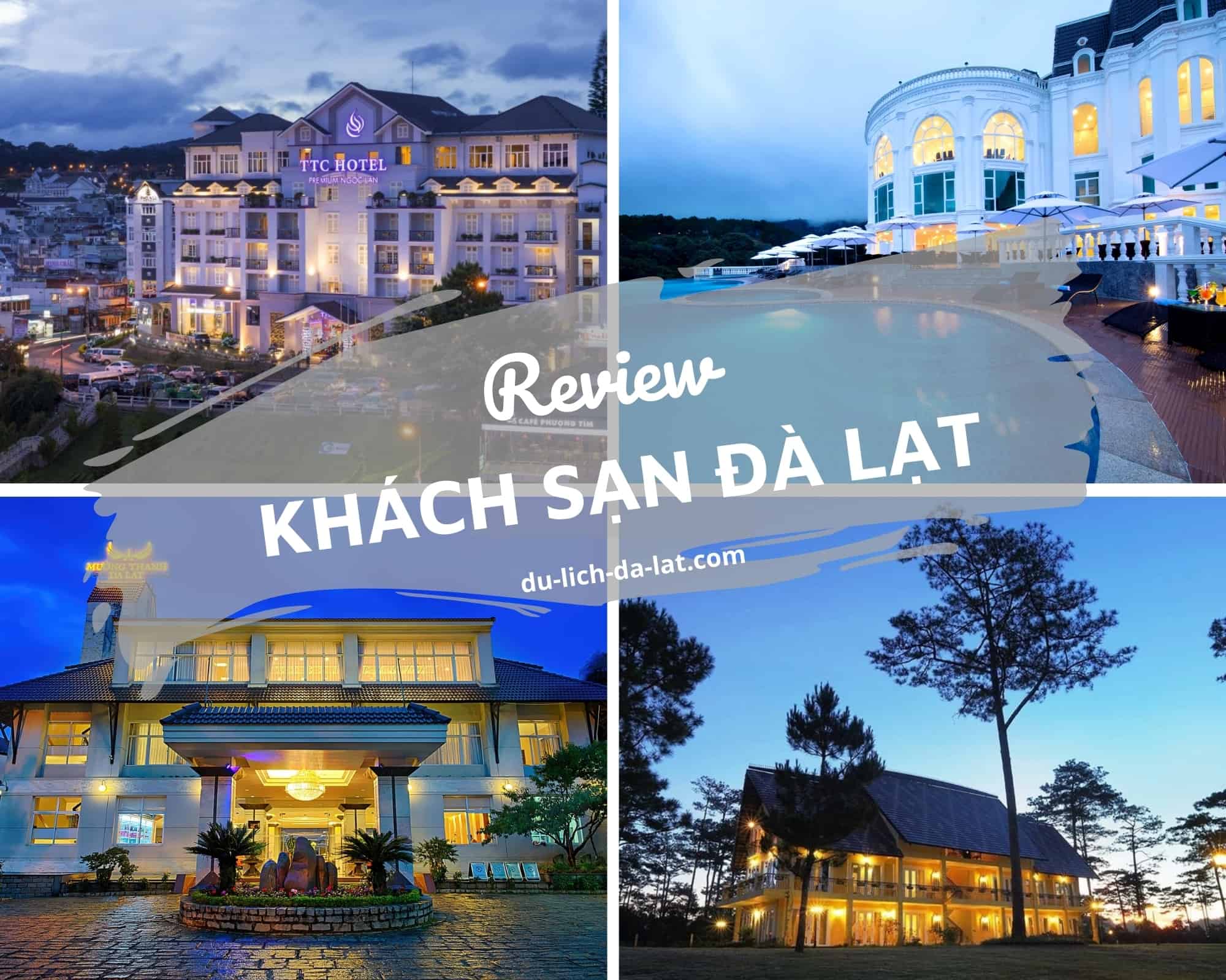 Review 1001 Khách Sạn Đà Lạt 2021 đẹp Mê Giá CỰc RẺ 