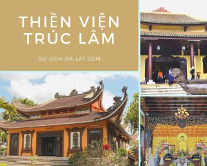 Thiền viện Trúc Lâm Đà Lạt