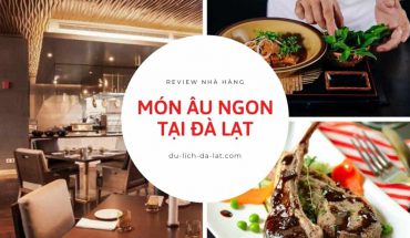 Món Âu ngon tại Đà Lạt