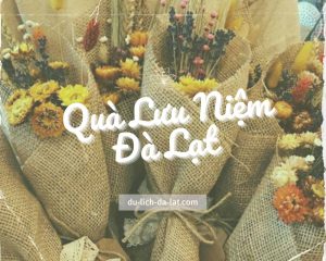 Quà lưu niệm Đà Lạt