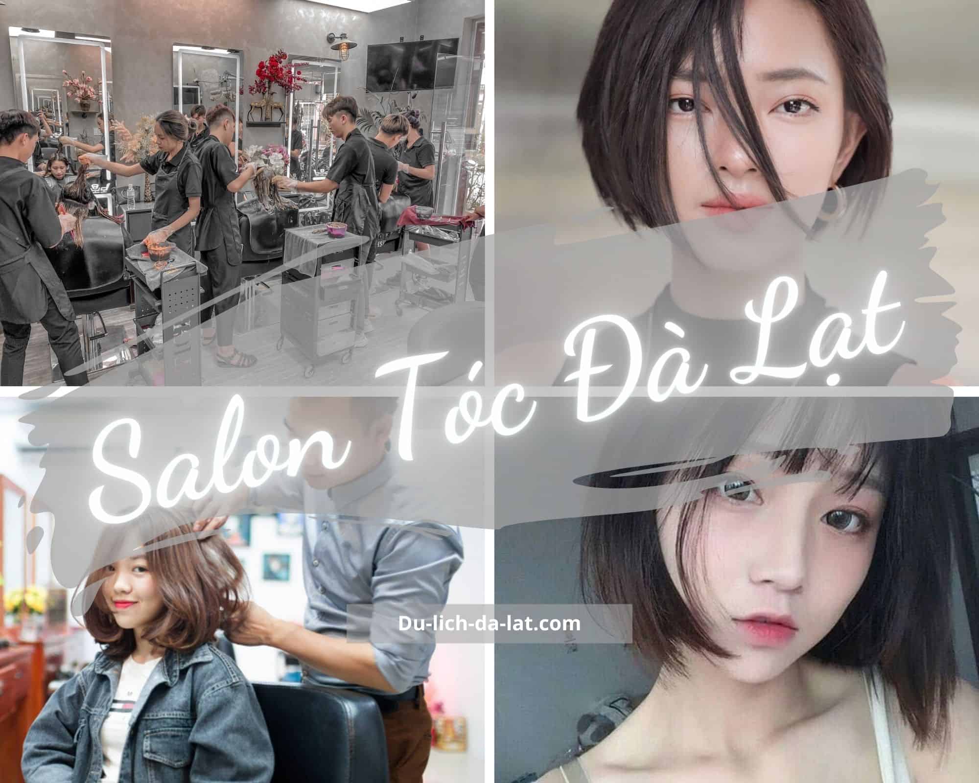 TOP 7 salon tóc Đà Lạt đẹp uy tín cho Các Chị Em