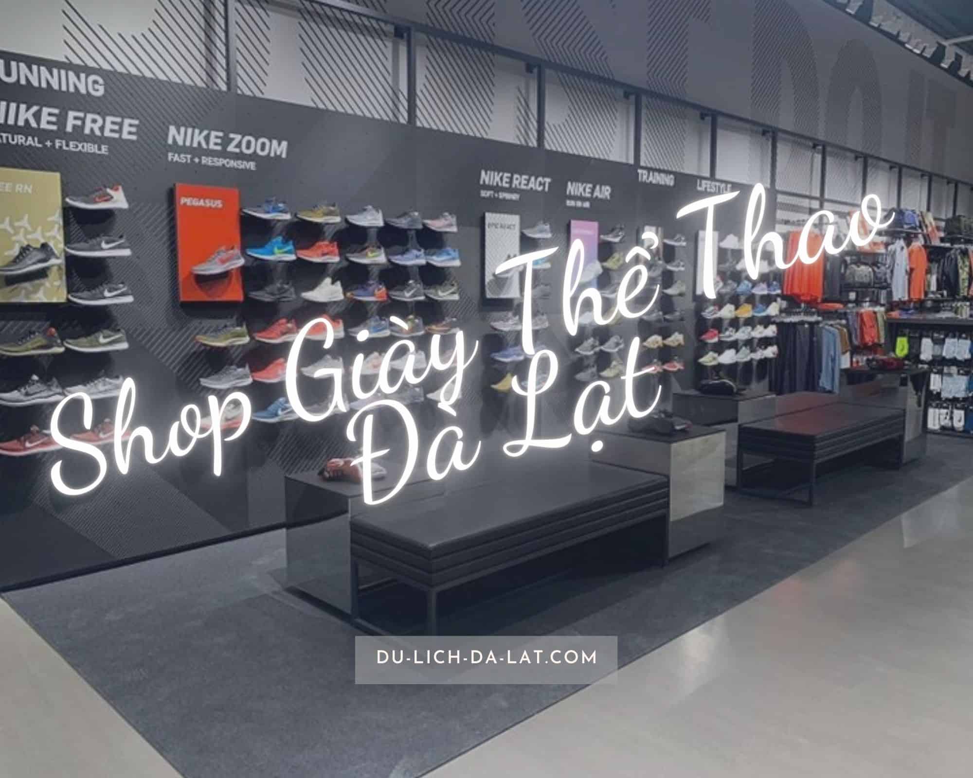 Save ngay Top #6 shop giày thể thao Đà Lạt siêu chất lượng