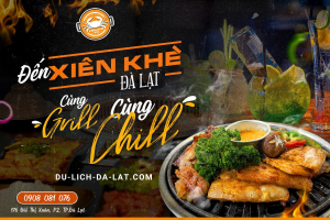 Quán nướng Xiên Khè Đà Lạt