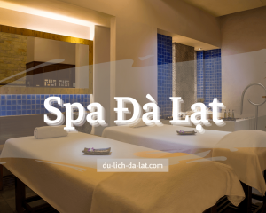 Spa Đà Lạt