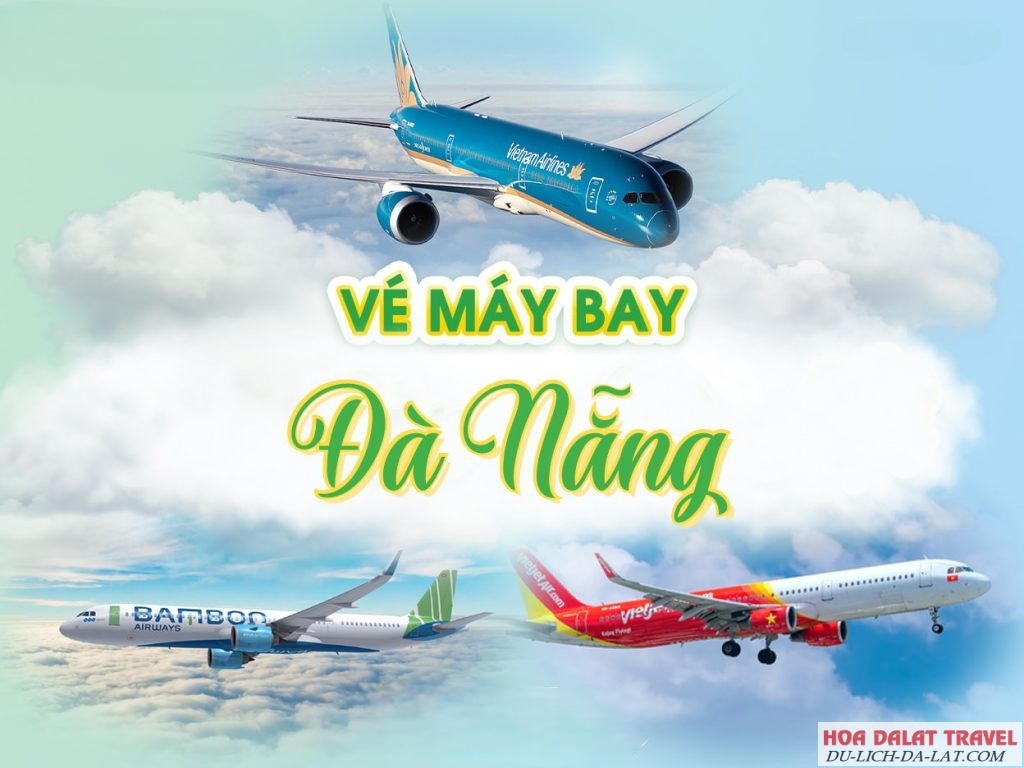 Bạn đang tìm vé máy bay từ Đà Nẵng đi Đà Lạt?