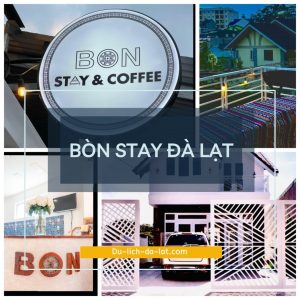 Bòn Stay Đà Lạt