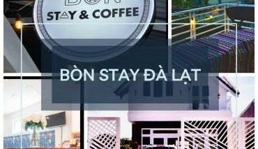 Bòn Stay Đà Lạt