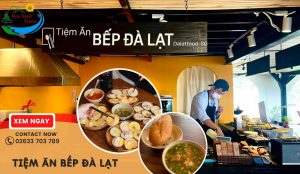 Tiệm Ăn Bếp Đà Lạt