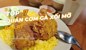 Cơm gà xối mỡ Đà Lạt