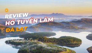 Hồ Tuyền Lâm Đà Lạt