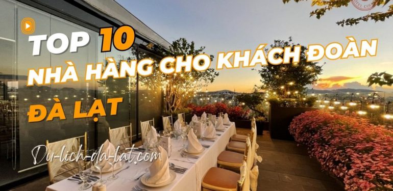 Nhà hàng cho khách đoàn Đà Lạt