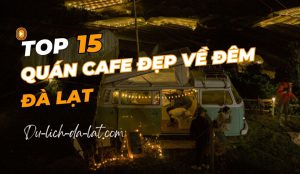 Quán cafe đẹp về đêm ở Đà Lạt