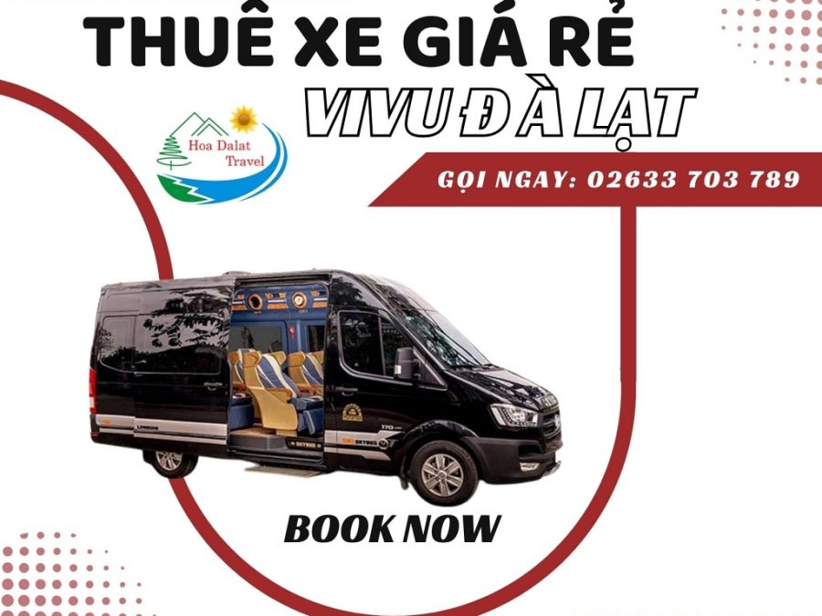 Thông tin liên hệ thuê xe 9 chỗ Limousine Đà Lạt