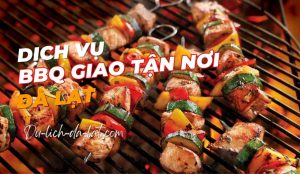 BBQ giao tận nơi Đà Lạt