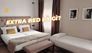 Extra bed là gì