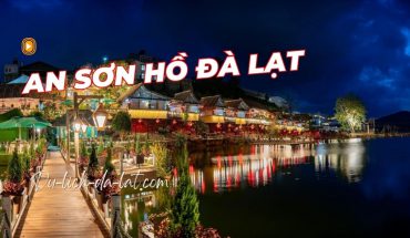 An Sơn Hồ Đà Lạt