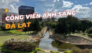 Công Viên Ánh Sáng Đà Lạt