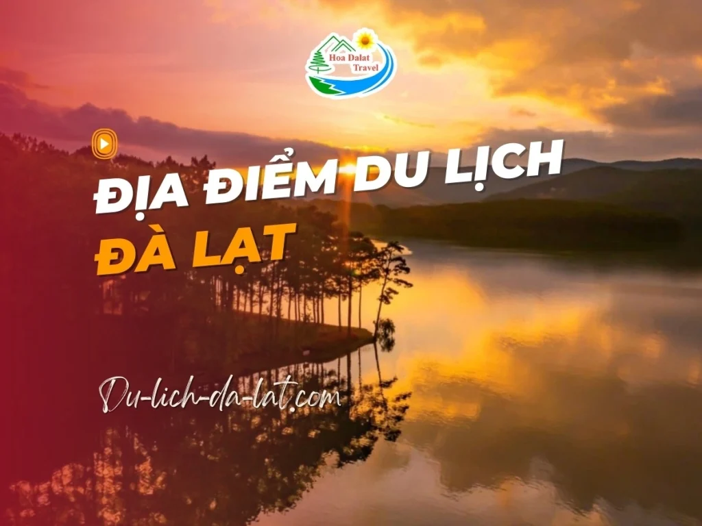 Địa điểm du lịch Đà Lạt