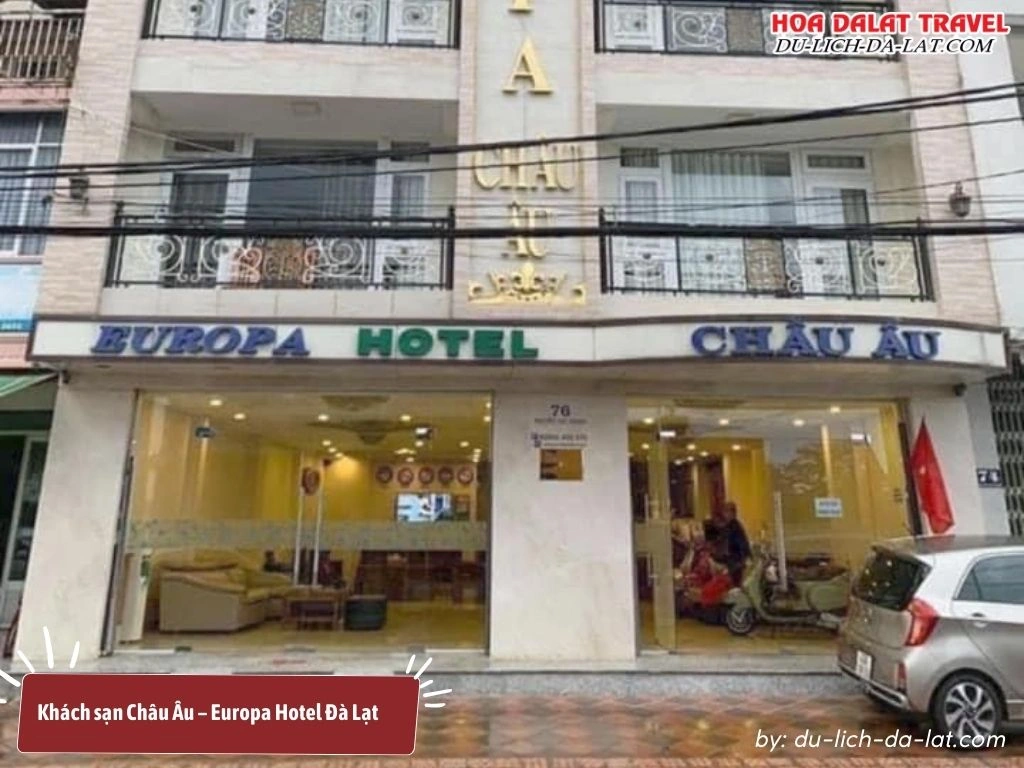 Khách sạn Châu Âu – Europa Hotel Đà Lạt nằm ở trung tâm Đà Lạt có tiêu chuẩn 1 sao