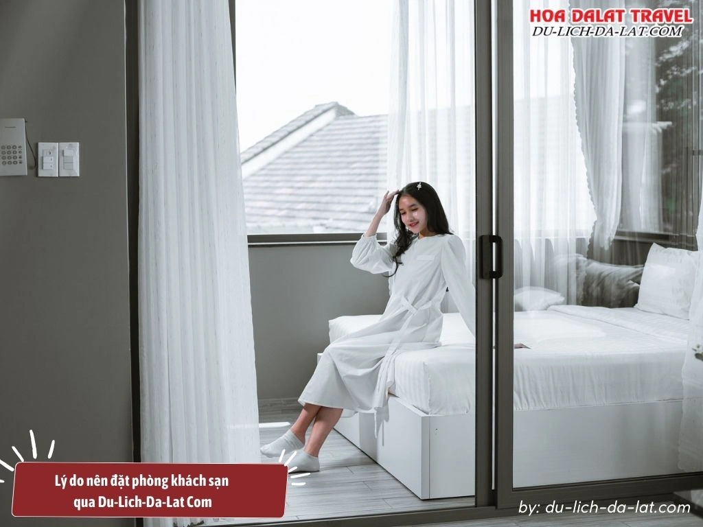 Lý do nên đặt phòng khách sạn qua Du-Lich-Da-Lat Com