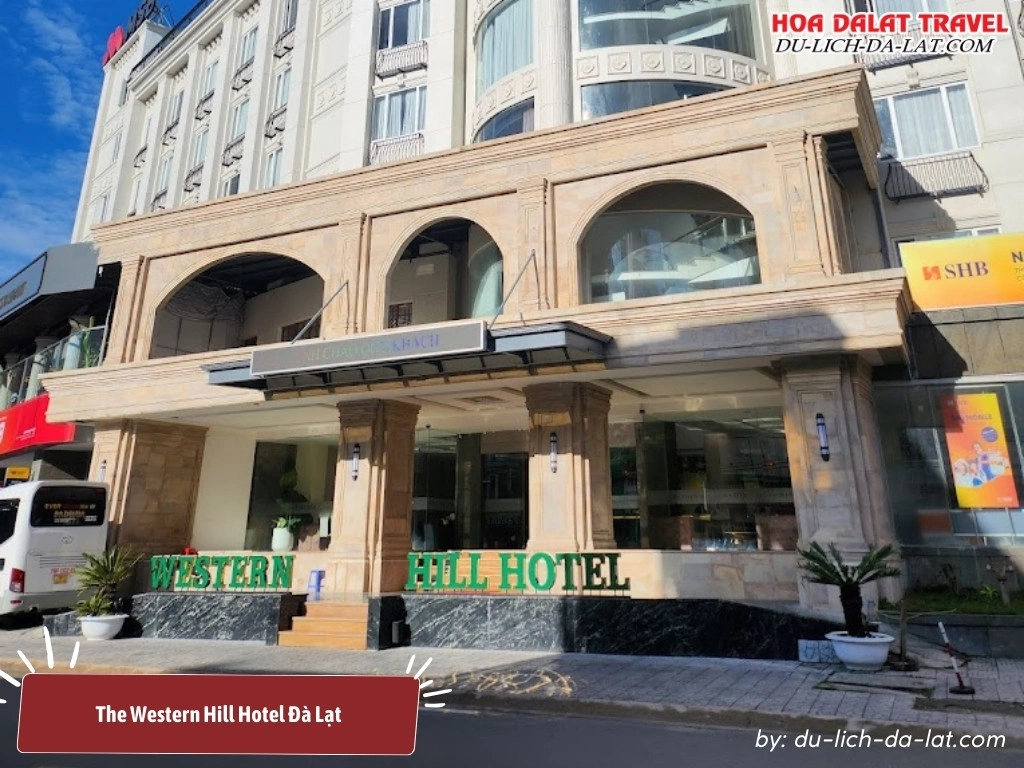 The Western Hill Hotel Đà Lạt