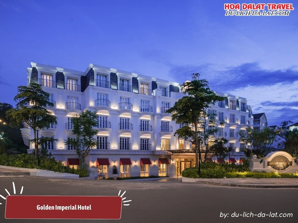 Golden Imperial Hotel Đà Lạt là khách sạn 5 sao mới mang phong cách tân cổ điển châu Âu