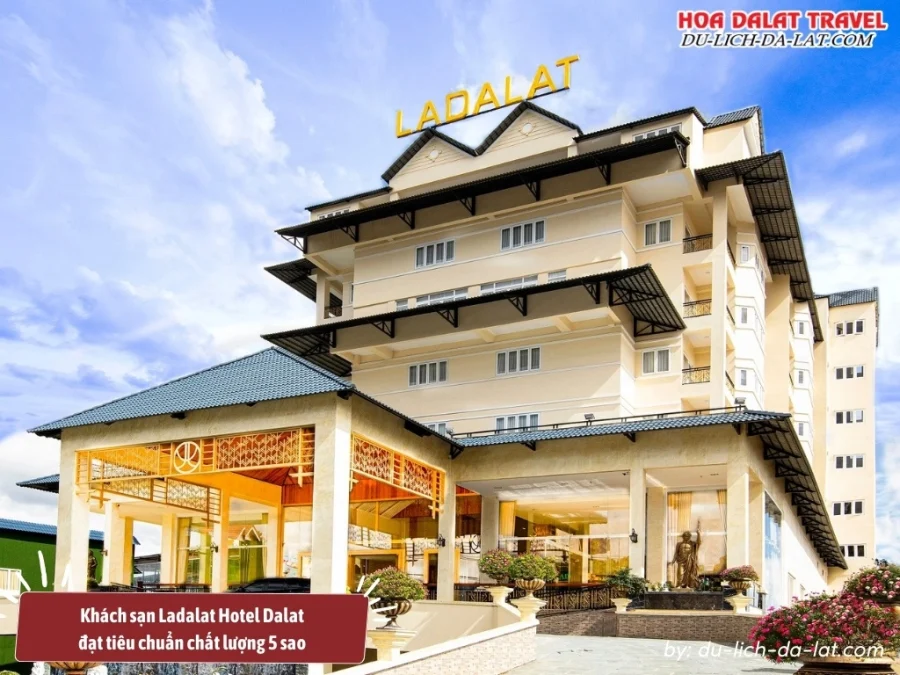 Ladalat Hotel đạt tiêu chuẩn chất lượng 5 sao được thiết kế sang trọng với quy mô lớn