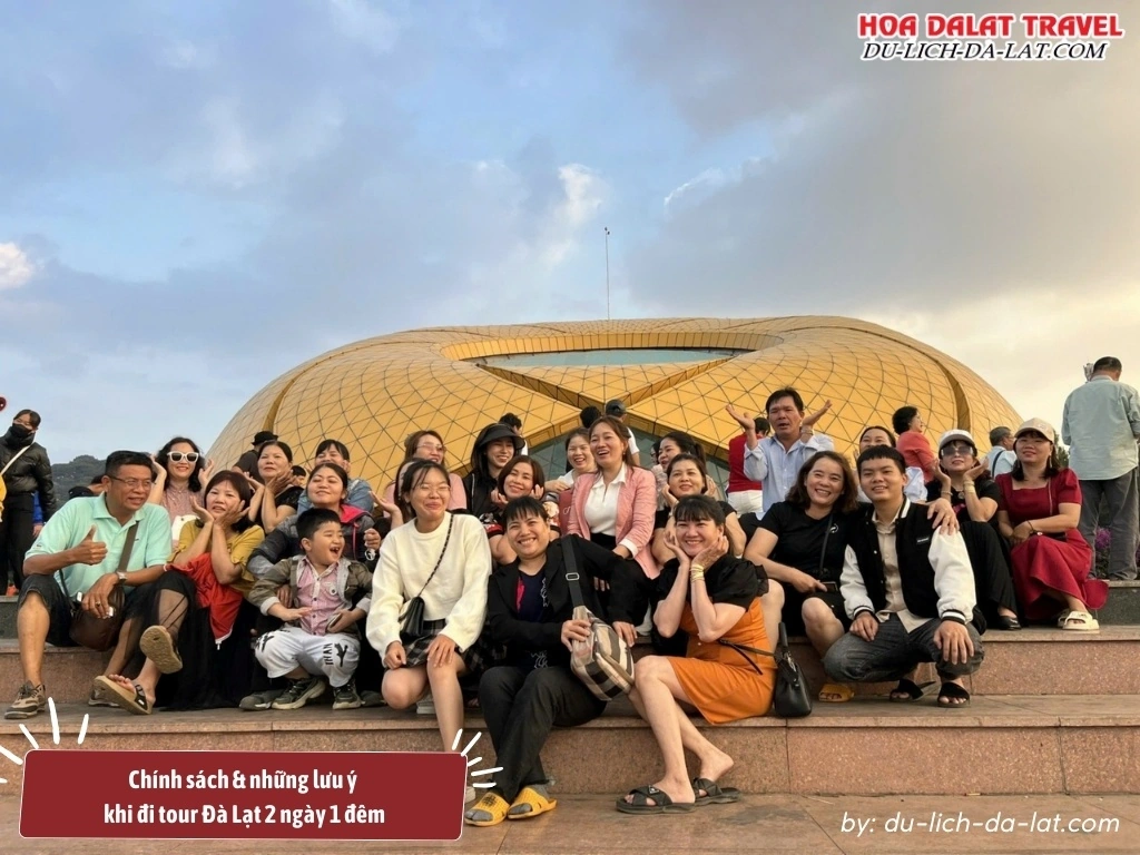 Chính sách & những lưu ý khi đi tour Đà Lạt 2 ngày 1 đêm