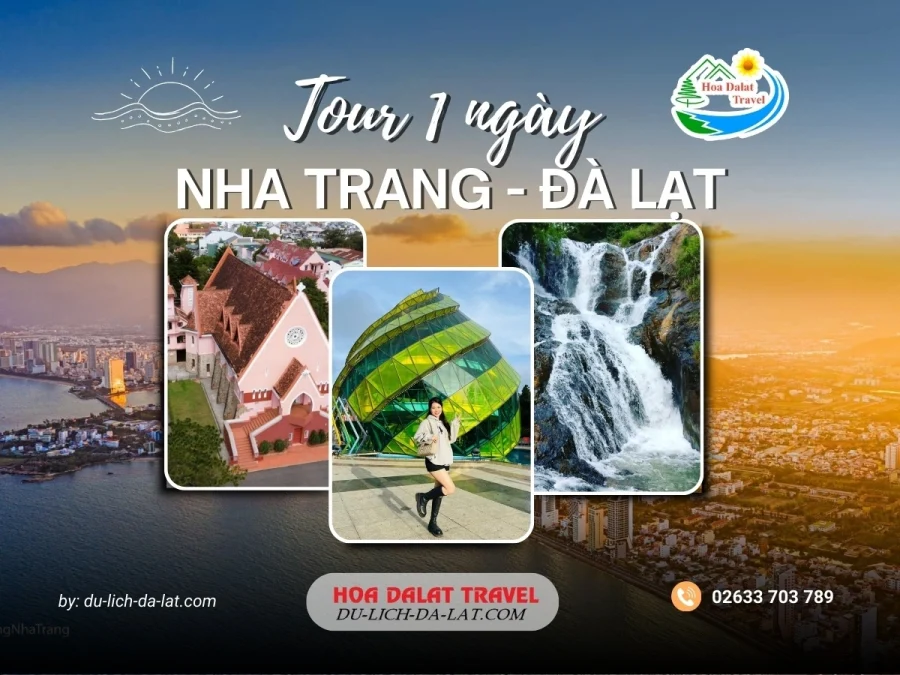 Tour Nha Trang Đà Lạt 1 ngày