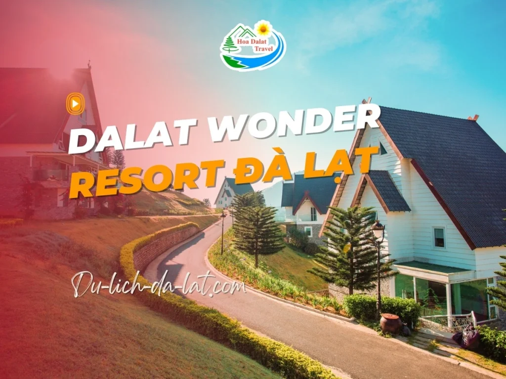 Dalat Wonder Resort