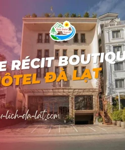 Le Récit Boutique Hôtel De Dalat