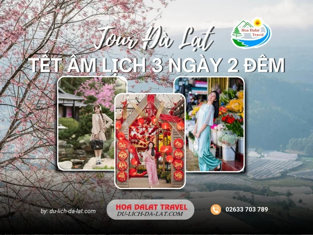 Tour Đà Lạt Tết Âm Lịch 3 ngày 2 đêm