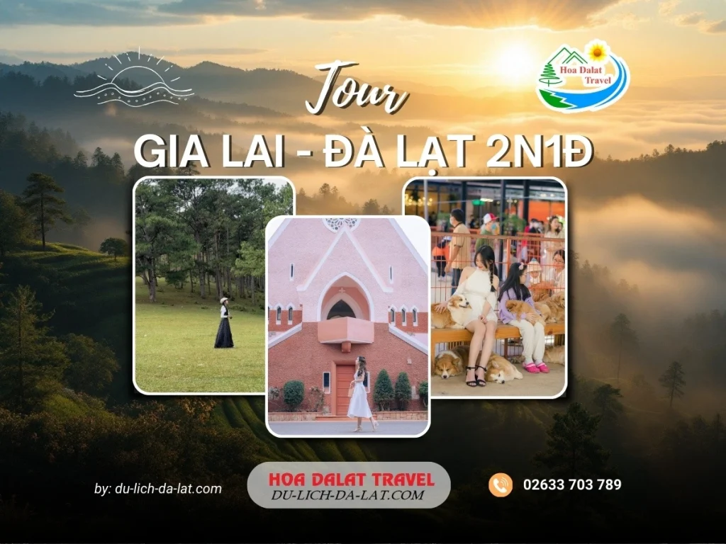 Tour Gia Lai Đà Lạt 2 ngày 1 đêm