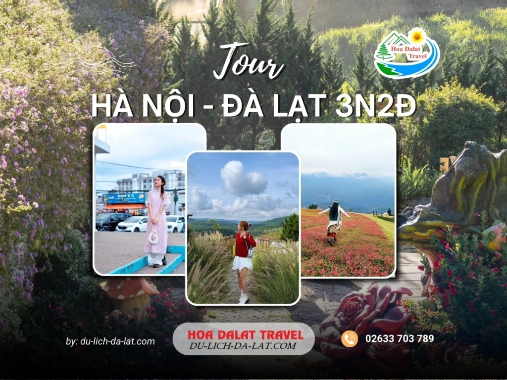 Tour Hà Nội Đà Lạt 3 ngày 2 đêm