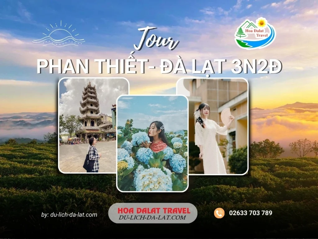 Tour Phan Thiết Đà Lạt 3 ngày 2 đêm