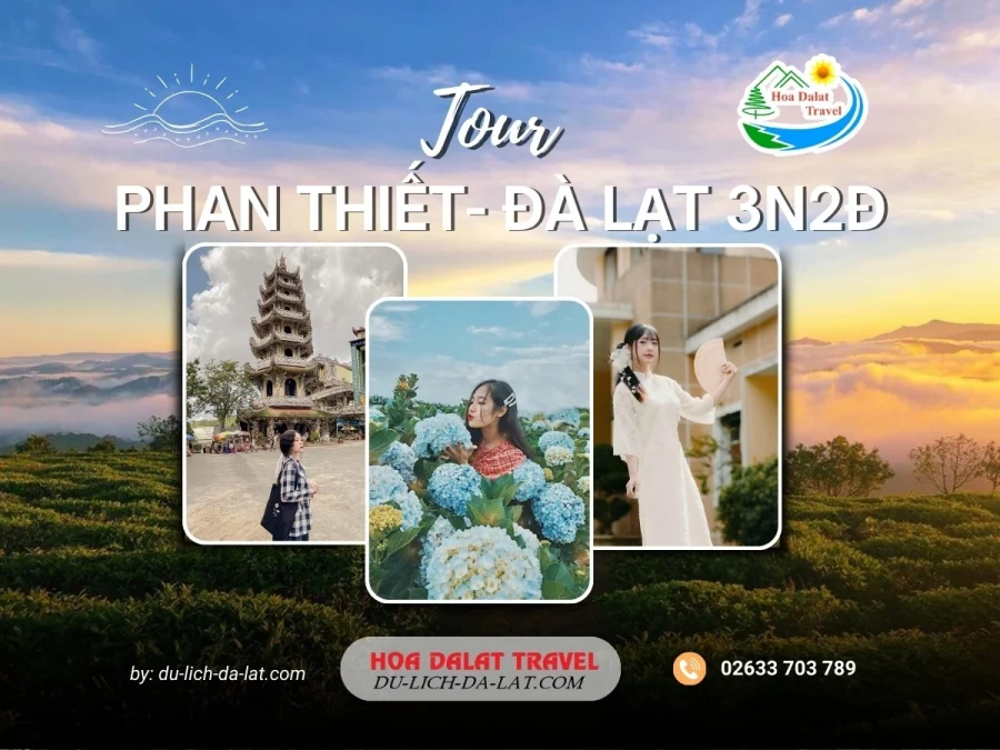 Tour Phan Thiết Đà Lạt 3 ngày 2 đêm