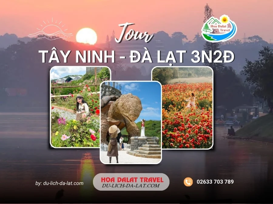 Tour Tây Ninh Đà Lạt 3 ngày 2 đêm