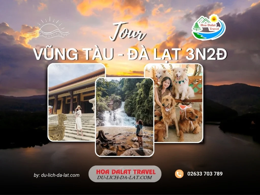 Tour Vũng Tàu Đà Lạt 3 ngày 2 đêm