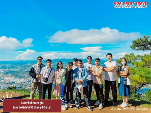 Lưu ý khi tham gia tour Đà Lạt lễ 30 tháng 4 3 ngày 2 đêm