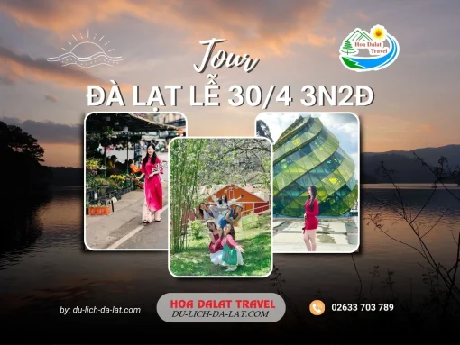 Tour Đà Lạt lễ 30 tháng 4 3 ngày 2 đêm