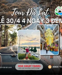 Tour Đà Lạt Lễ 30 tháng 4 4 ngày 3 đêm