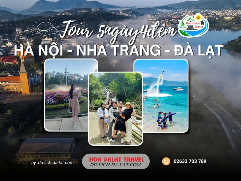 Tour Hà Nội Nha Trang Đà Lạt 5 ngày 4 đêm