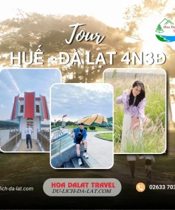 Tour Huế Đà Lạt 4 ngày 3 đêm