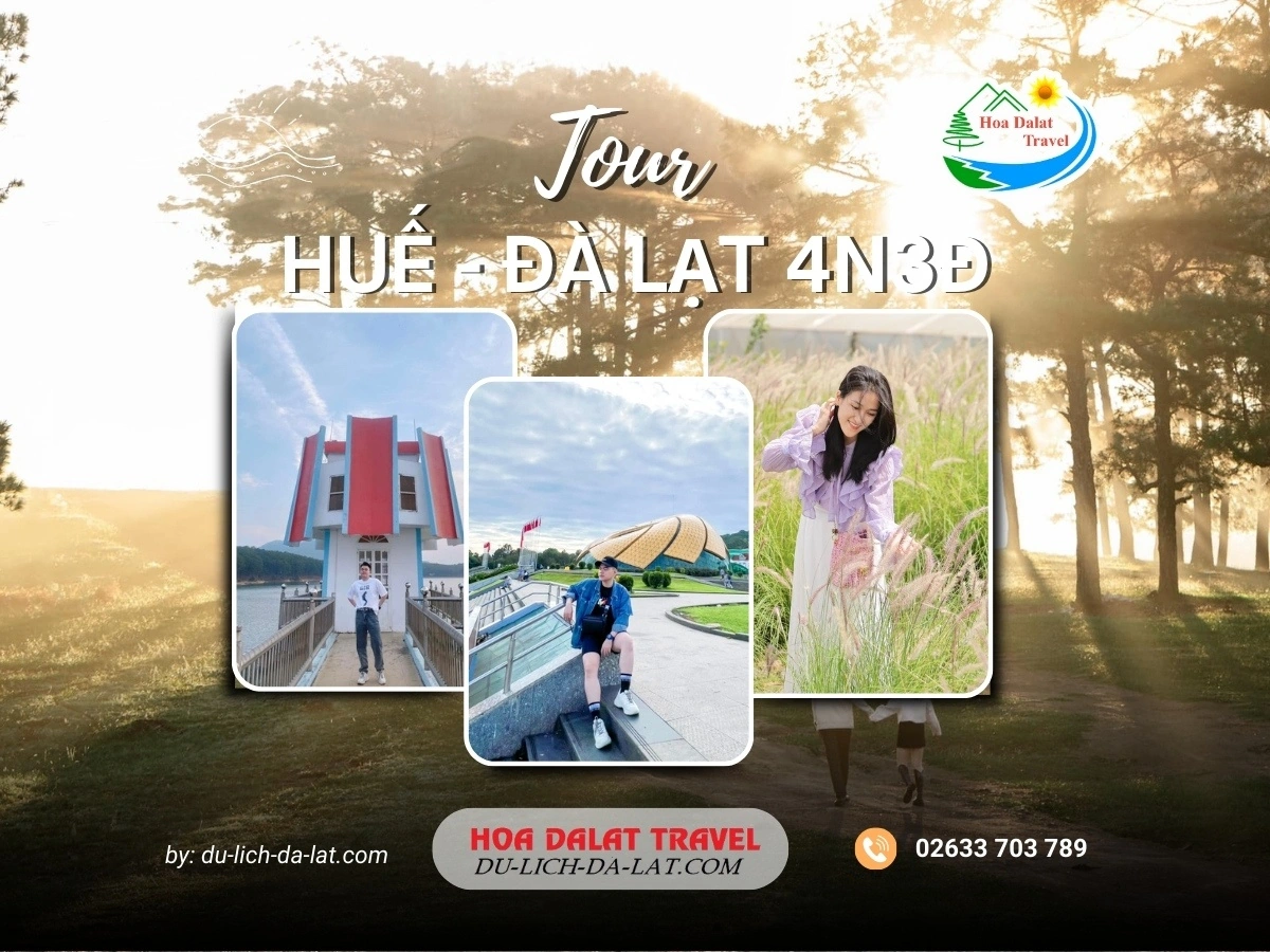 Tour Huế Đà Lạt 4 ngày 3 đêm