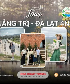 Tour Quảng Trị Đà Lạt 4 ngày 3 đêm