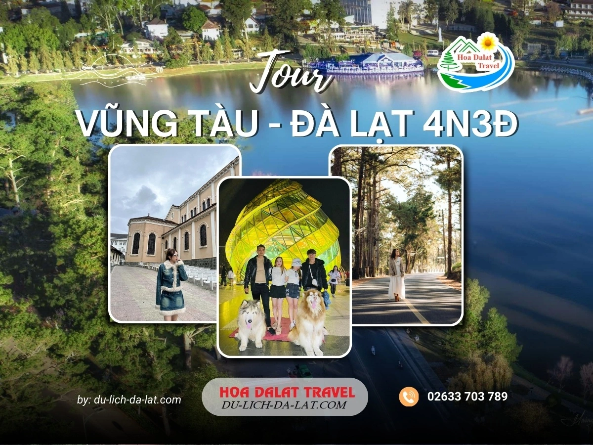 Tour Vũng Tàu Đà Lạt 4 ngày 3 đêm