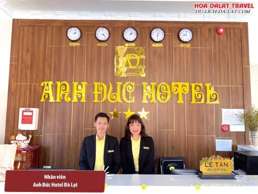 Nhân viên Anh Đức hotel Đà Lạt chu đáo, nhiệt tình, chuyên nghiệp