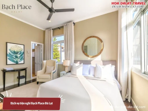 Dịch vụ tiện nghi Bạch Place Dalat mang lại trải nghiệm nghỉ dưỡng thoải mái